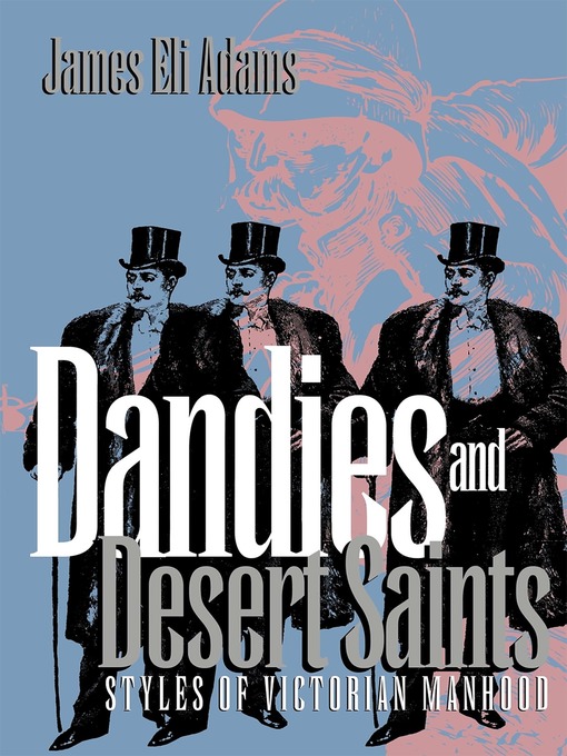 Title details for Dandies and Desert Saints by James Eli Adams - Wait list